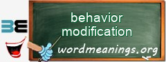 WordMeaning blackboard for behavior modification